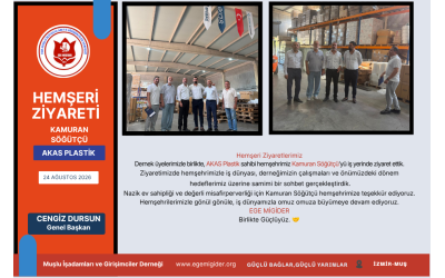 AKSA PLASTİK FİRMA SAHİBİ VE YÖNETİM KURULU ÜYEMİZ KAMÜRAN SÖĞÜTÇÜ’YÜ ZİYARET ETTİK